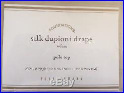 NEW Set of Two POTTERY BARN SILK DUPIONI POLE TOP Drapes 50X96 in PARCHMENT